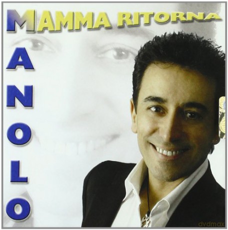 Manolo: Mamma Ritorno [CD]