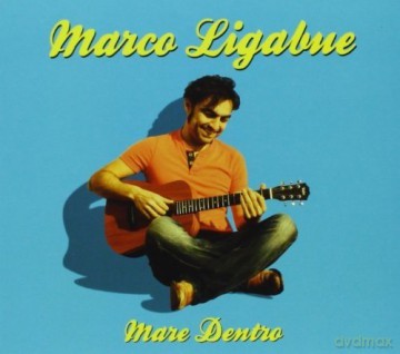Marco Ligabue: Mare Dentro [CD]