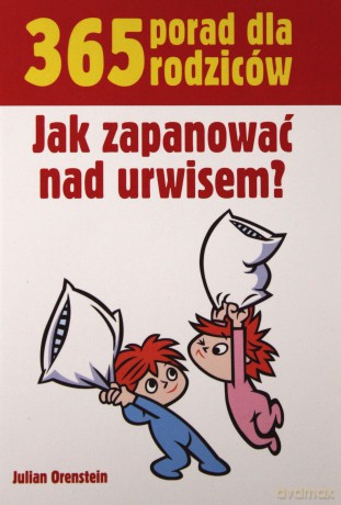 Jak zapanować na urwisem - Julian Orenstein [KSIĄŻKA]