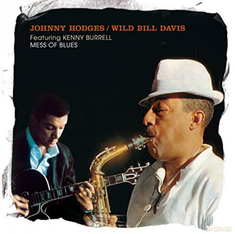 Johnny Hodges: Mess Of Blues [CD]
