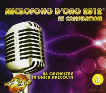 Microfono d'oro 2012 [5CD]
