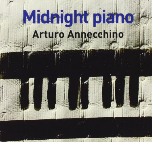 Arturo Annecchino: Midnight Piano [CD]