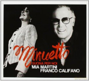 Mia/franco Califano Martini: Minuetto [2CD]
