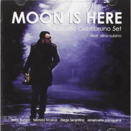 Claudio Giambruno: Moon Is Here [CD]