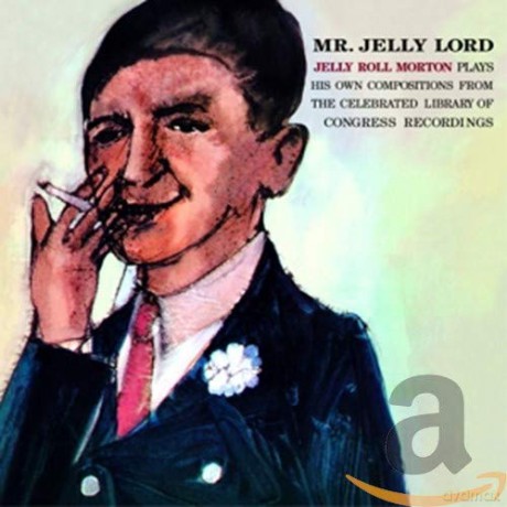 Jelly Roll Morton: Mr. Jelly Lord [CD]