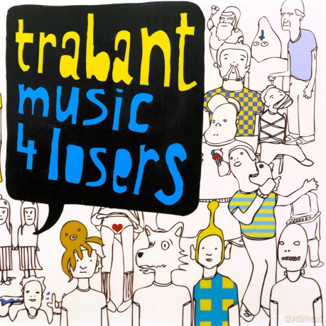 Trabant: Music 4 Losers [CD]