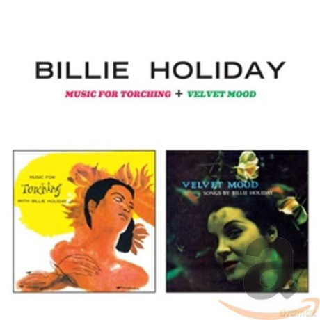 Billie Holiday: Music for Torching + Velvet Mood - Billie Holiday [CD]