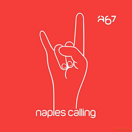 A67: Naples Calling [CD]