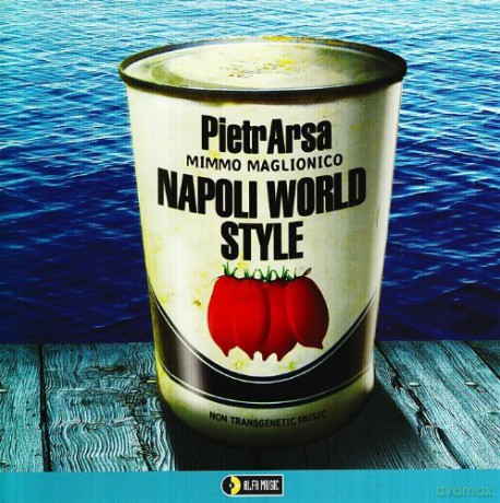 Pietrarsa: Napoli World Style [CD]