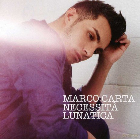 Marco Carta: Necessita Lunatica [CD]