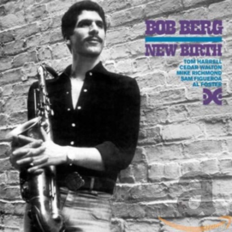 Bob Berg: New Birth -Remast- [CD]