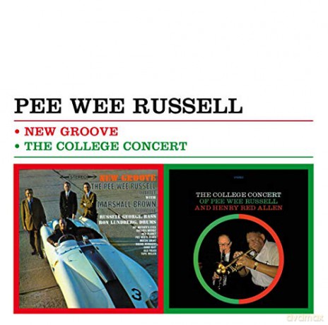 Pee Wee Russell: New Groove + the College Concert [CD]