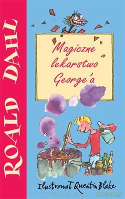 Magiczne lekarstwo - Dahl Roald [KSIĄŻKA]