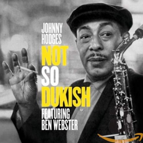 Johnny Hodges: Not So Dukish - Johnny Hodges [CD]