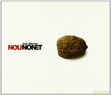 Joan Monne: Nou Nonet [CD]