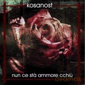 Kosanost: Nun Ce Sta' Ammore Cchiu' [CD]