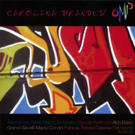 Carolina Brandes: O. M. P. [Original Musical Paint [CD]