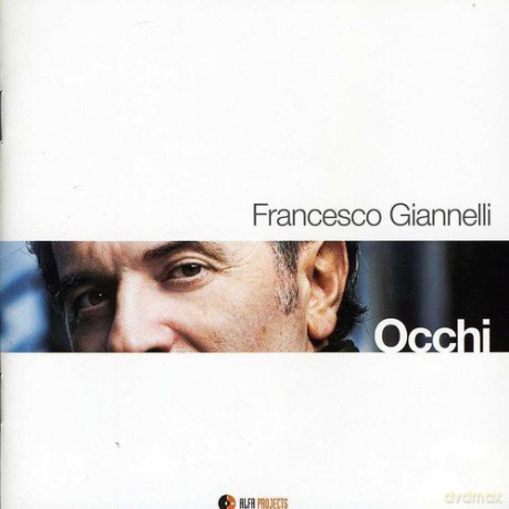 Francesco Giannelli: Occhi [CD]