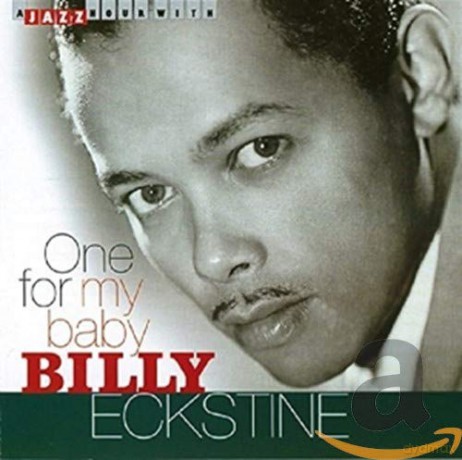 Billy Eckstine: One for My Baby [CD]