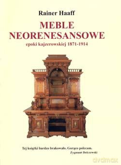 Meble neorenesansowe - Rainer Haff [KSIĄŻKA]