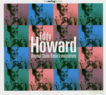 Eddy Howard: Original Studio Radio Transcriptions [CD]