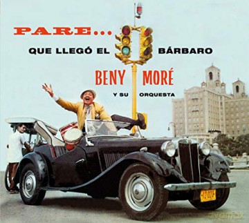 Beny More: Pare Que Llego El Barbaro+Asi Es Beny [CD]