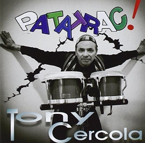 Tony Cercola: Patatrac! [CD]