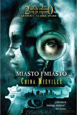Miasto i miasto - Mieville China [KSIĄŻKA]