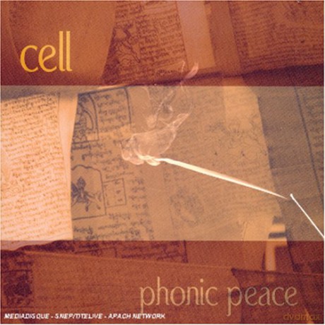 Cell: Phonic Peace [CD]