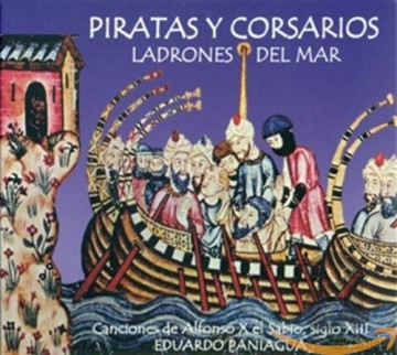 Eduardo Paniagua: Pirates and Corsairs. Thieves of the Sea [CD]