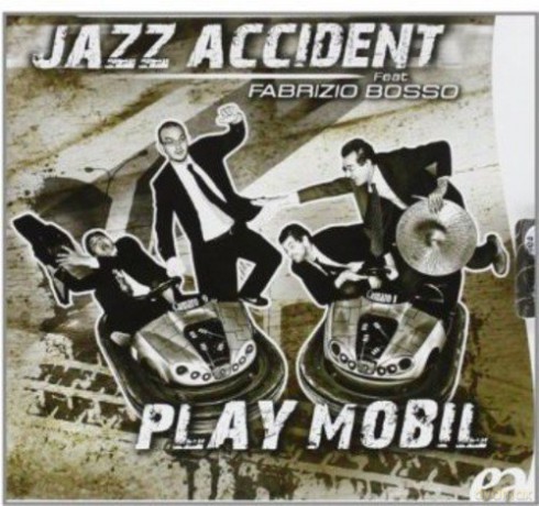 Jazz Accident: Play Mobil [CD]