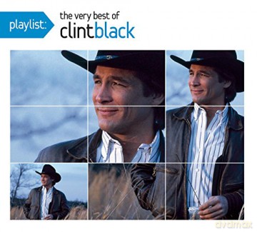 Clint Black: Playlist: The Very Best Of Clint Black [CD]