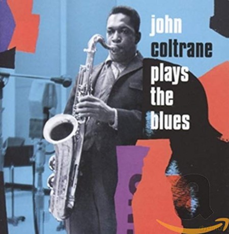 John Coltrane: Plays The Blues - Expanded Edition [2CD]
