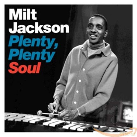 Milt Jackson: Plenty Plenty Soul - Milt Jackson [CD]