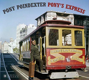 Pony Poindexter: Pony's Express [CD]