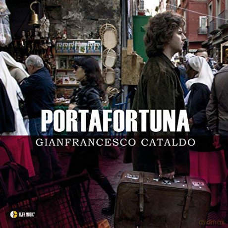 Gianfrancesco Cataldo: Portafortuna [CD]