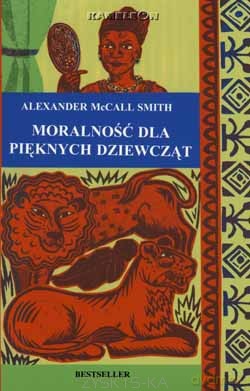 Moralność dla pięknych dziewcząt - Alexander Mccall [KSIĄŻKA]