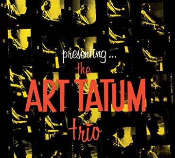 Art Tatum: Presenting The Art Tatum Trio [CD]