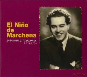 Nino De Marchena: Primeras Grabaciones [CD]