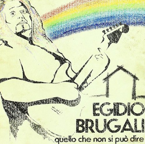 Egidio Brugali: Quello Che Non Si Puo' Dire [CD]