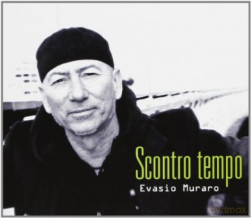Evasio Muraro: Scontro Tempo [CD]