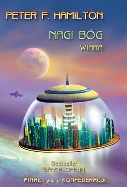 Nagi bóg t.IIIwiara - Peter F.Hamilton [KSIĄŻKA]