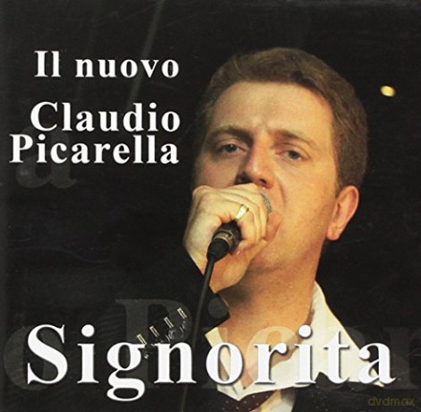 Claudio Picarella: Signorita [CD]