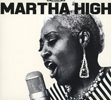 Martha High: Singing For The Good Times [CD]