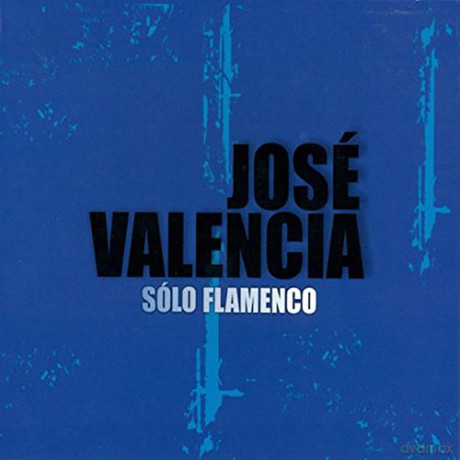 Jose Valencia: Solo Flamenco [CD]