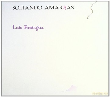 Luis Paniagua: Soltado Amaras [CD]