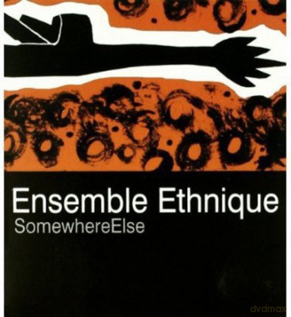 Ensemble Ethnique: Somewhere Else [CD]