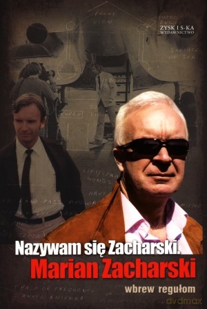 Nazywam się Zacharski...II - Marian Zacharski [KSIĄŻKA]