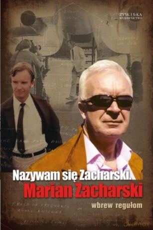 Nazywam się Zacharski - Marian Zacharski [KSIĄŻKA]
