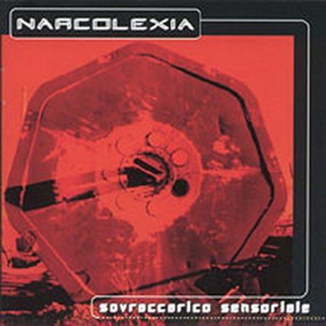 Narcolexia: Sovraccarico Senso [CD]